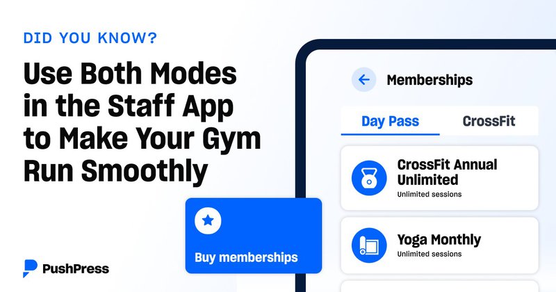 PushPress Staff App modes
