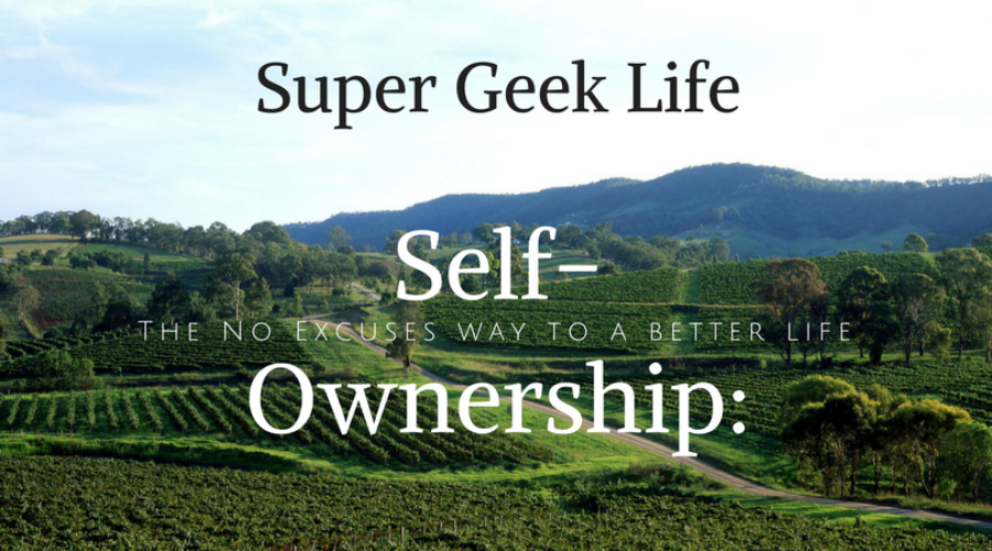 Self-Ownership: The No Excuses Way to a Better Life